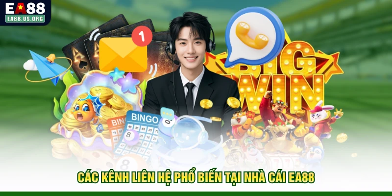 Các kênh liên hệ phổ biến tại nhà cái EA88