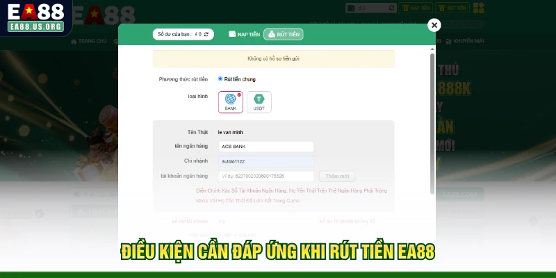 Điều kiện cần đáp ứng khi rút tiền EA88
